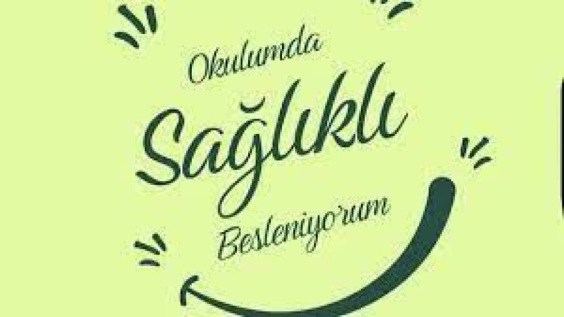 'Okulumda Sağlıklı Besleniyorum'